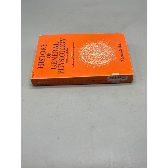 History of General Physiology Volume 1 600 BC AD 1990 Thomas S. Hall Book READ - Picture 2 of 10